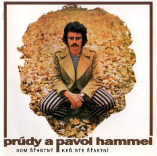 Prúdy A Pavol Hammel - Som Šťastný, Keď Ste Šťastní - CD