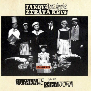 Jiří Suchý, Divadlo Semafor - Taková Ztráta Krve - Zuzana Je Zase Sama Doma - CD