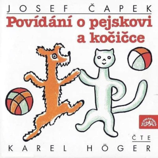 Josef Čapek, Karel Höger - Povídání o pejskovi a kočičce - CD
