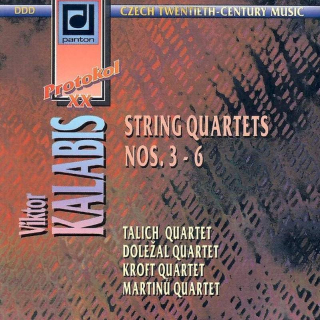 Viktor Kalabis, Talich Quartet, Doležal Quartet, Kroftovo kvarteto, Martinů Quartet - String Quartets Nos. 3 - 6 - CD