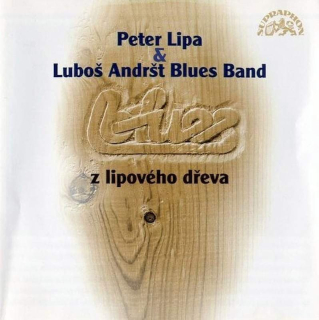 Peter Lipa & Luboš Andršt Blues Band - Blues Z Lipového Dřeva - CD