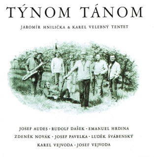 Jaromír Hnilička & Karel Velebný Tentet - Týnom Tánom - CD