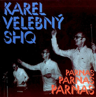Karel Velebný & SHQ - Parnas - CD