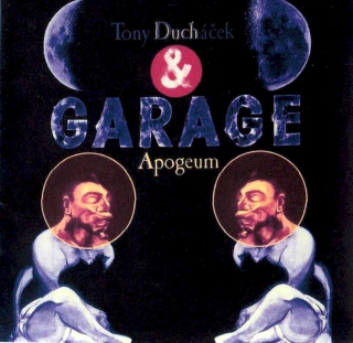 Tony Ducháček & Garage - Apogeum - CD