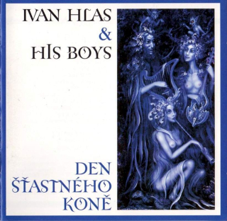 Ivan Hlas & His Boys - Den Šťastného Koně - CD