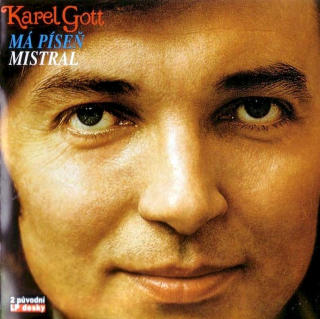 Karel Gott - Má Píseň / Mistral - CD