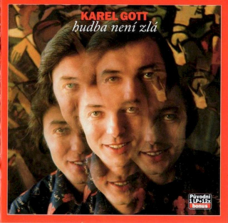 Karel Gott - Hudba Není Zlá - CD