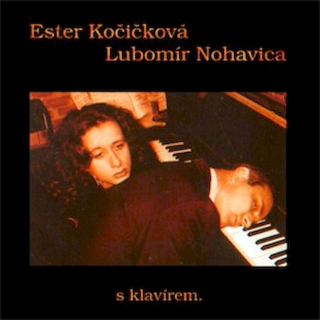 Ester Kočičková, Luboš Nohavica - S Klavírem - CD