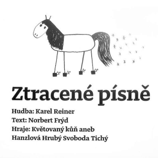 Karel Reiner | Květovaný Kůň aneb Zuzana Hanzlová, Michal Hrubý, Jarda Svoboda, Petr Tichý - Ztracené Písně - CD