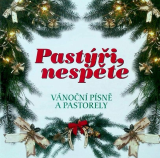 Hana Jonášová, Jana Jonášová, Kateřina Hurníková, Renata Němečková, Pavel Hůla, Lucie Sedláková Hůlová, Jiřina Pokorná - Pastýři, Nespěte - CD