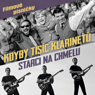 Various - Kdyby Tisíc Klarinetů / Starci Na Chmelu - CD