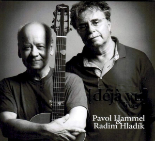 Pavol Hammel & Radim Hladík - [Déj? Vu] Live - CD