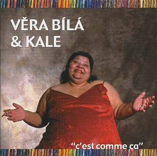 Věra Bílá & Kale - C'est Comme Ça - CD