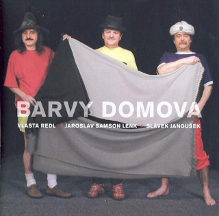 Vlasta Redl, Jaroslav Lenk, Slávek Janoušek - Barvy Domova - CD