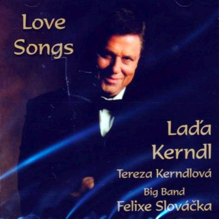 Laďa Kerndl, Tereza Kerndlová, Big Band Felixe Slováčka - Love Songs - CD
