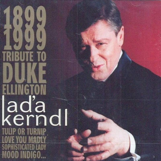 Laďa Kerndl - 1899 1999 Tribute To Duke Ellington - CD