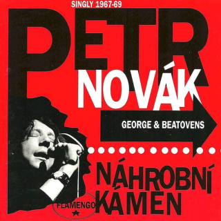 Petr Novák, Flamengo, George & Beatovens - Náhrobní Kámen (Singly 1967-69) - CD