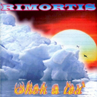Rimortis - Oheň A Led - CD