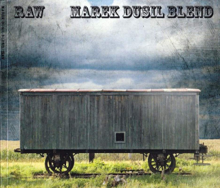 Marek Dusil Blend - Raw - CD
