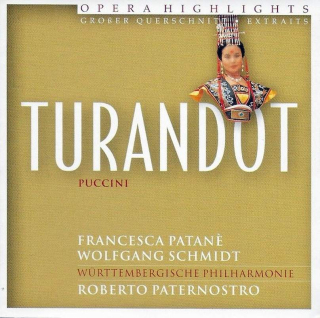 Giacomo Puccini - Francesca Patan?, Wolfgang Schmidt, Fiamma Izzo D'Amico, Württembergische Philharmonie Reutlingen, Roberto Paternostro - Turandot - CD