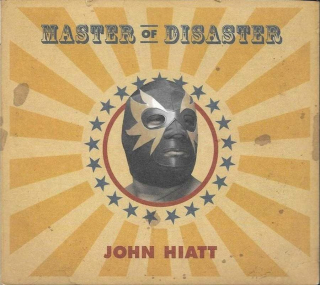 John Hiatt - Master Of Disaster - SACD