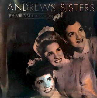 The Andrews Sisters - Bei Mir Bist Du Schön - CD