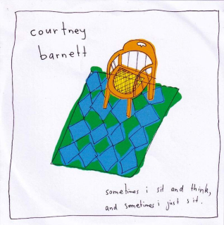 Courtney Barnett - Sometimes I Sit And Think, And Sometimes I Just Sit - CD