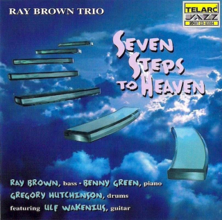 Ray Brown Trio Featuring Ulf Wakenius - Seven Steps To Heaven - CD