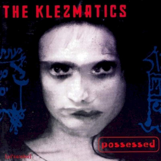 The Klezmatics - Possessed - CD