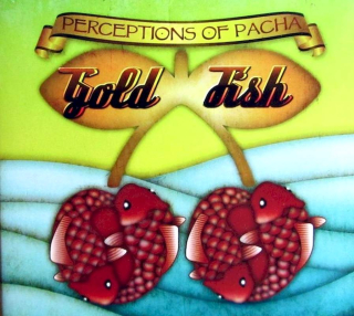 Goldfish - Perceptions Of Pacha - CD