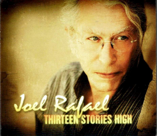 Joel Rafael - Thirteen Stories High - CD