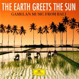 Gong Kebyar, Sebatu - The Earth Greets The Sun: Gamelan Music From Bali - CD