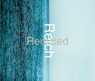 Steve Reich - Reich Remixed - CD