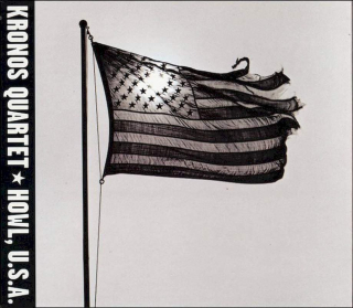 Kronos Quartet - Howl, U.S.A. - CD