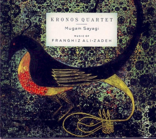 Kronos Quartet - Franghiz Ali-Zadeh - Mugam Sayagi: Music Of Franghiz Ali-Zadeh - CD