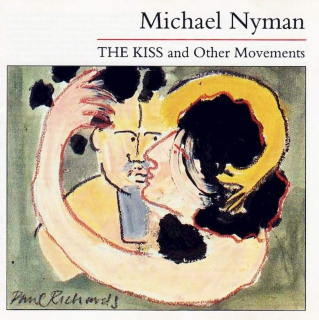 Michael Nyman - The Kiss And Other Movements - CD