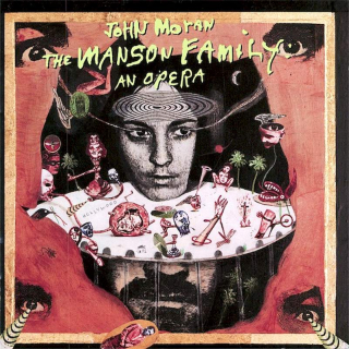 John Moran - The Manson Family: An Opera - CD