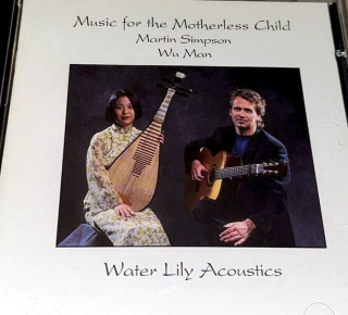 Martin Simpson, Wu Man - Music For The Motherless Child - CD