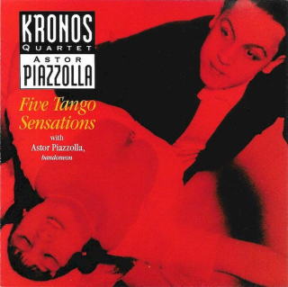 Kronos Quartet With Astor Piazzolla - Five Tango Sensations - CD