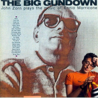 John Zorn Plays The Music Of Ennio Morricone - The Big Gundown - CD