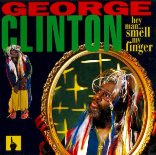 George Clinton - Hey Man... Smell My Finger - CD