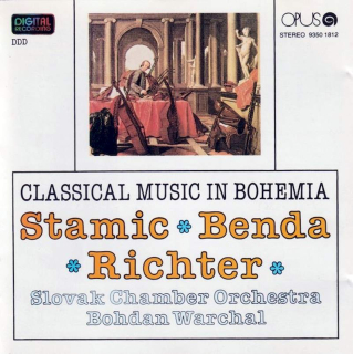 Jan Václav Antonín Stamic, František Benda, Franz Xaver Richter - Slovak Chamber Orchestra, Bohdan Warchal - Classical Music In Bohemia - CD