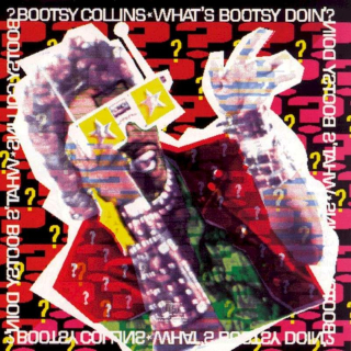 Bootsy Collins - What's Bootsy Doin'? - CD