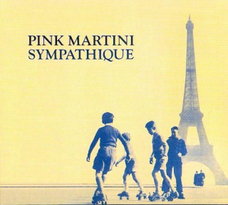 Pink Martini - Sympathique - CD