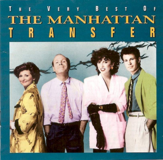 The Manhattan Transfer - The Very Best Of The Manhattan Transfer - CD