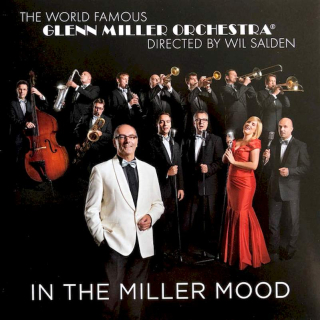 Glenn Miller Revival Orchestra Directed By Wil Salden - In The Miller Mood - CD