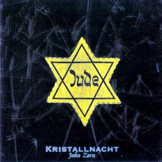 John Zorn - Kristallnacht = ????????? - CD
