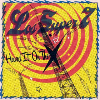 Los Super Seven - Heard It On The X - CD