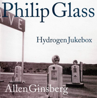 Philip Glass - Allen Ginsberg - Hydrogen Jukebox - CD
