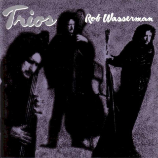 Rob Wasserman - Trios - CD